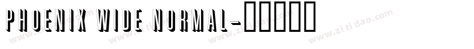 Phoenix Wide Normal字体转换